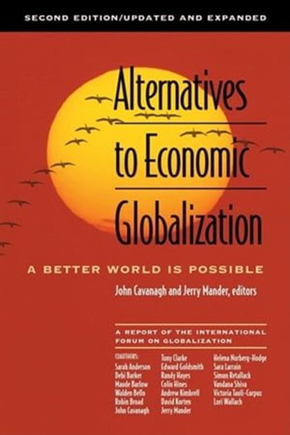 Alternatives to Economic Globalization, John Cavanagh ; Jerry Manders - Ebook - 9781609943141