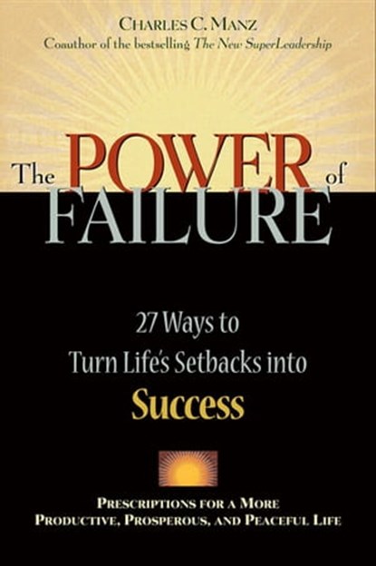The Power of Failure, Charles C. Manz - Ebook - 9781609943745