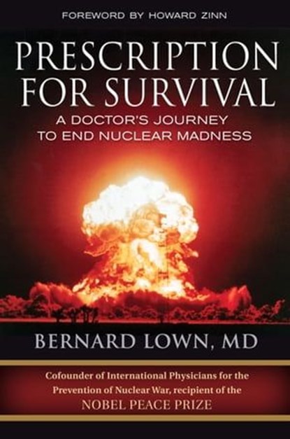 Prescription for Survival, Bernard Lown - Ebook - 9781609944346
