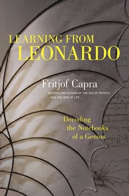 Learning from Leonardo, Fritjof Capra - Ebook - 9781609949914