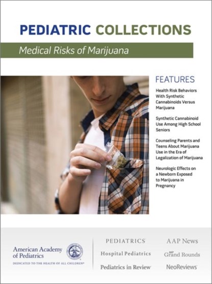 Medical Risks of Marijuana, American Academy of Pediatrics AAP - Paperback - 9781610021791