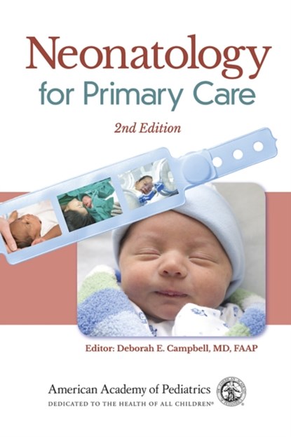 Neonatology for Primary Care, Deborah E. Campbell - Paperback - 9781610022248