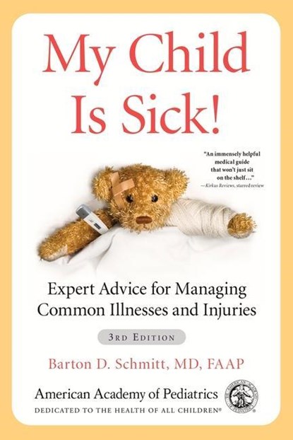 My Child Is Sick!, MD Schmitt - Paperback - 9781610026161