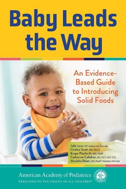Baby Leads the Way, Julie Laux ; MD Playforth ; RD Scott ; MD Relan - Paperback - 9781610027625