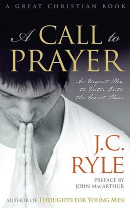 A Call to Prayer, John Charles Ryle - Paperback - 9781610100090