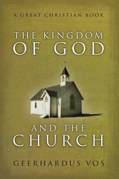 The Kingdom of God and The Church, Michael Rotolo - Paperback - 9781610100199
