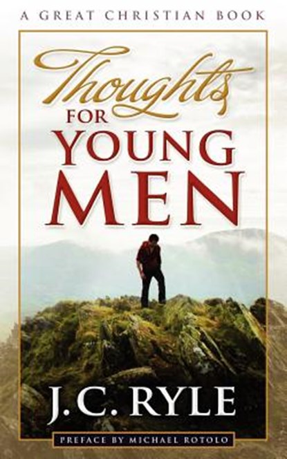 Thoughts For Young Men, John Charles Ryle - Paperback - 9781610100700