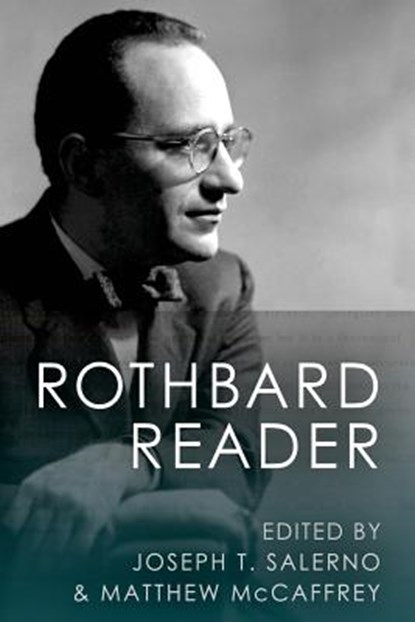 The Rothbard Reader, SALERNO,  Joseph T. - Paperback - 9781610166614