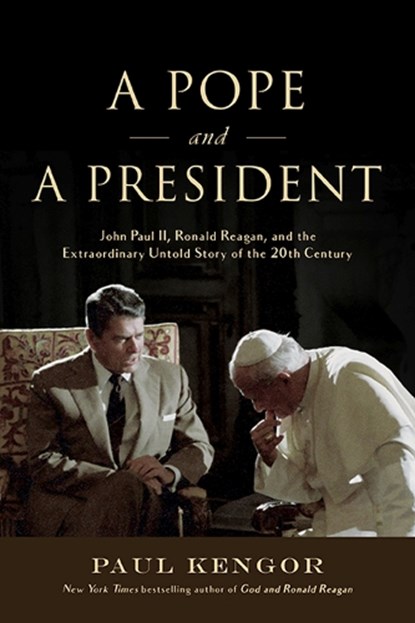 A Pope and a President, KENGOR,  Paul - Gebonden - 9781610171434