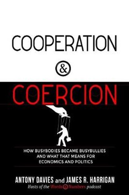 Cooperation and Coercion, DAVIES,  Antony ; Harrigan, James R. - Paperback - 9781610171564