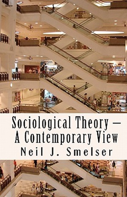 Sociological Theory - A Contemporary View: How to Read, Criticize and Do Theory, Arlie Russell Hochschild - Paperback - 9781610270526