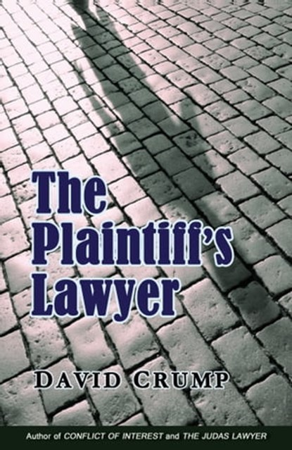 The Plaintiff's Lawyer, David Crump - Ebook - 9781610274029