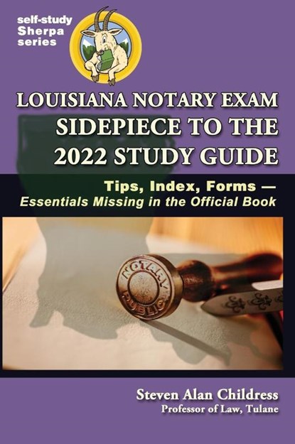 Louisiana Notary Exam Sidepiece to the 2022 Study Guide, Steven Alan Childress - Gebonden - 9781610274463