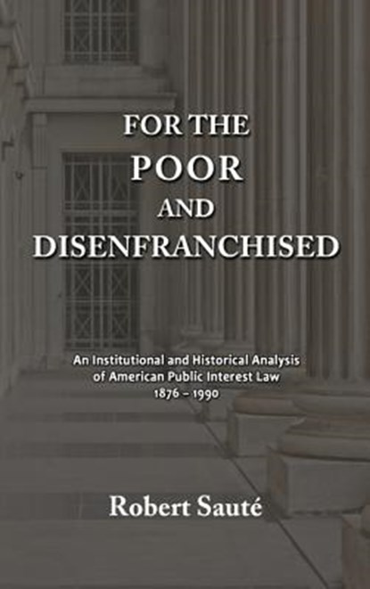 For the Poor and Disenfranchised, Robert Saute - Gebonden - 9781610277969