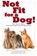 Not Fit for a Dog!, Michael W. Fox - Paperback - 9781610351492