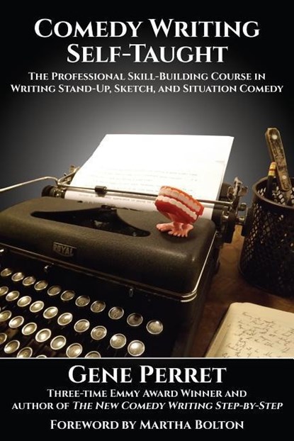 Comedy Writing Self-Taught, Gene Perret - Paperback - 9781610352208
