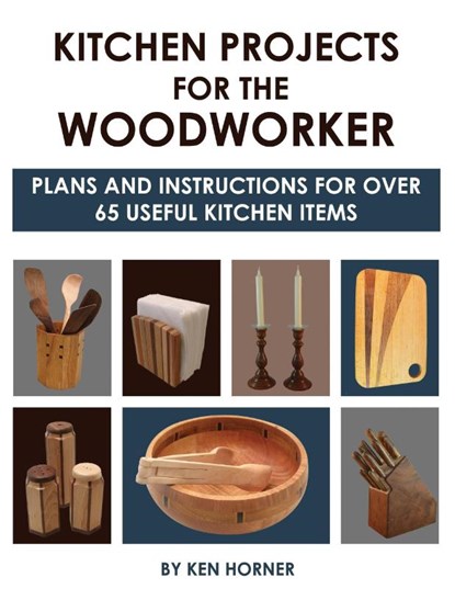 Kitchen Projects for the Woodworker, Ken Horner - Paperback - 9781610353397