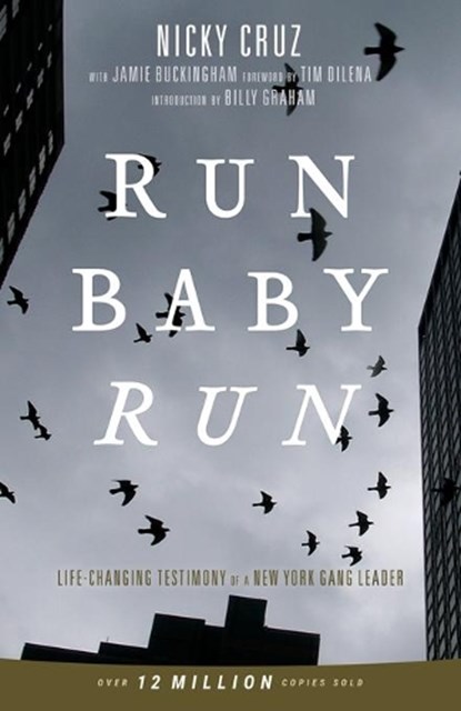 Run Baby Run, Nicky Cruz - Paperback - 9781610361927