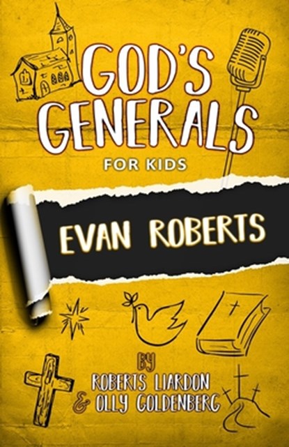 God's Generals for Kids- Volume 5: Evan Roberts, Roberts Liardon - Paperback - 9781610362030