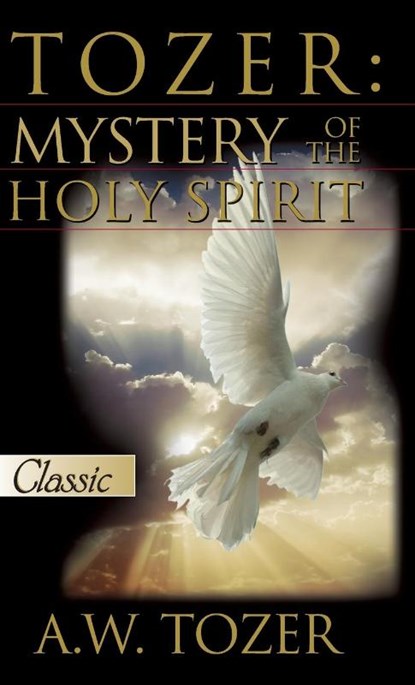 Tozer, A W Tozer - Gebonden - 9781610362269