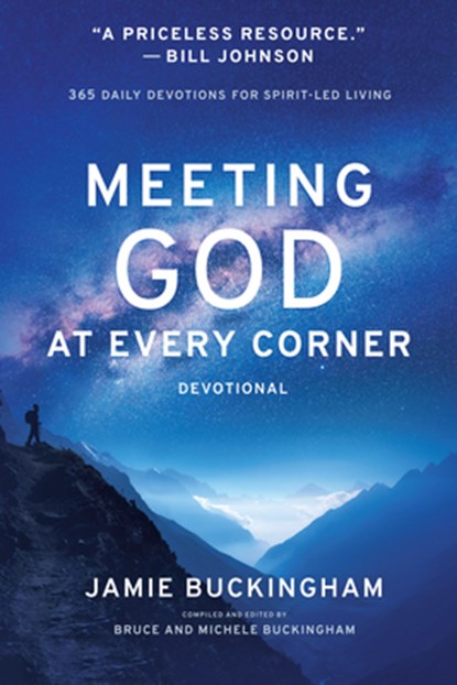 Buckingham, J: Meeting God at Every Corner, Jamie Buckingham - Paperback - 9781610362726