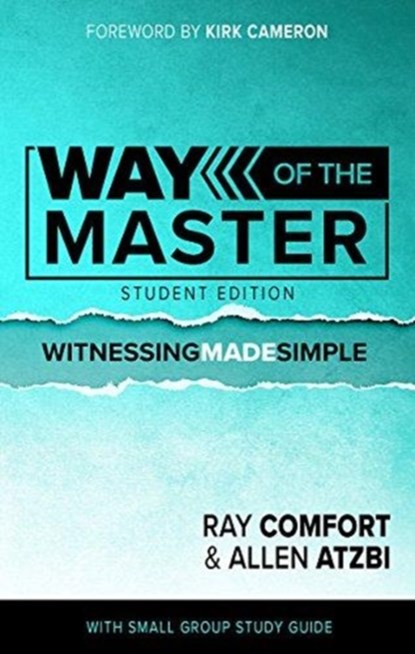 Way of the Master Student Edition, Ray Comfort - Paperback - 9781610364737