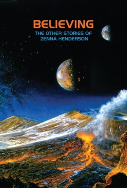 Believing: The Other Stories of Zenna Henderson, Zenna Henderson - Ebook - 9781610373395