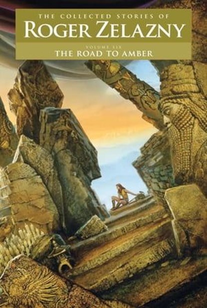 The Road to Amber, Roger Zelazny - Ebook - 9781610373579