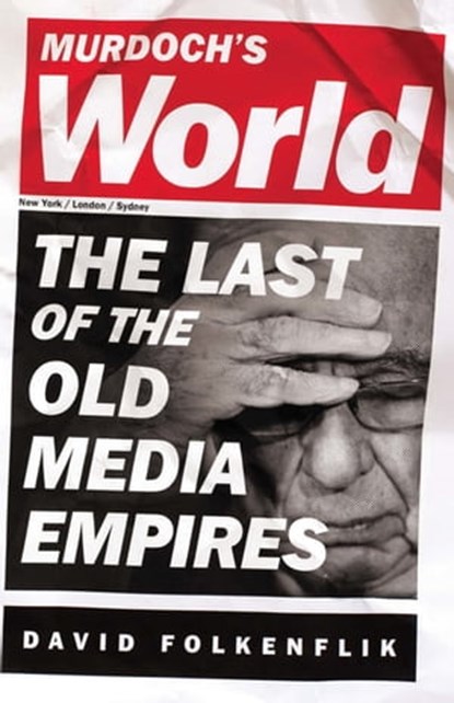 Murdoch's World, David Folkenflik - Ebook - 9781610390903