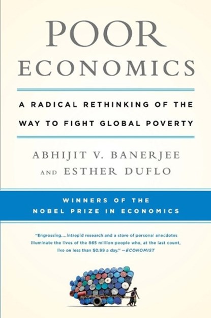 Poor Economics, Abhijit Banerjee ; Esther Duflo - Paperback - 9781610390934