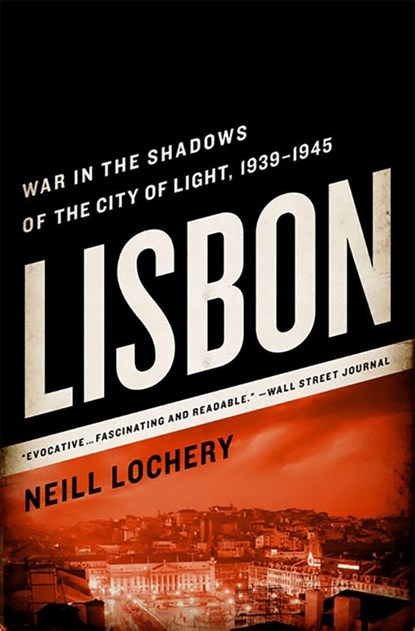 Lisbon, Neill Lochery - Paperback - 9781610391887
