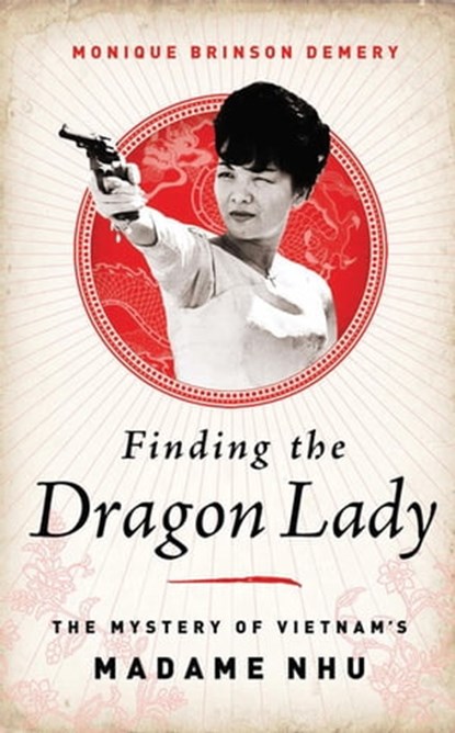 Finding the Dragon Lady, Monique Brinson Demery - Ebook - 9781610392822