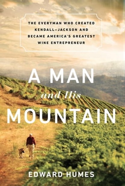 A Man and his Mountain, Edward Humes - Ebook - 9781610392860