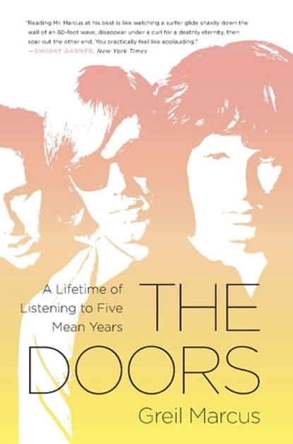 The Doors, Greil Marcus - Ebook - 9781610393300