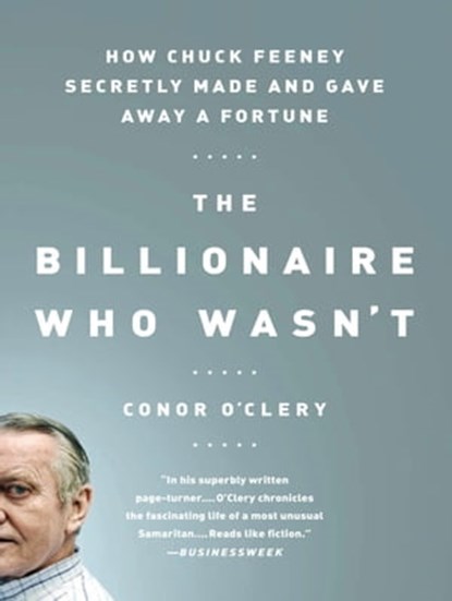 The Billionaire Who Wasn't, Conor O'Clery - Ebook - 9781610393355