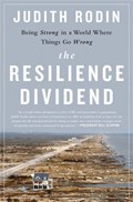 The Resilience Dividend | Judith Rodin | 