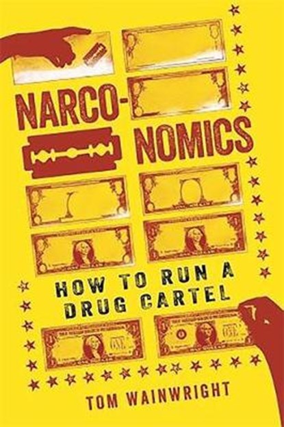 Narconomics, Tom Wainwright - Gebonden - 9781610395830