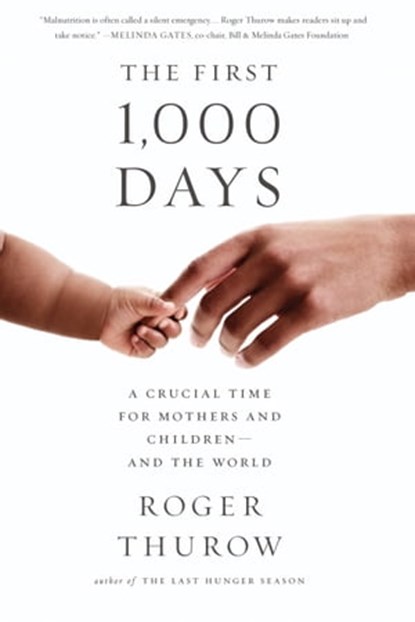 The First 1,000 Days, Roger Thurow - Ebook - 9781610395861