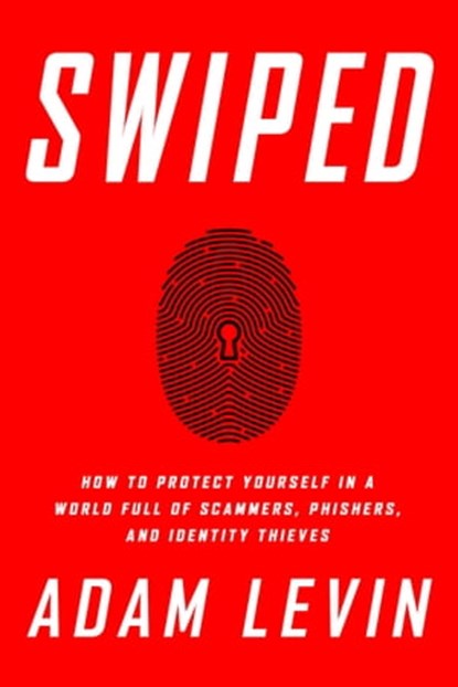 Swiped, Adam Levin - Ebook - 9781610395885