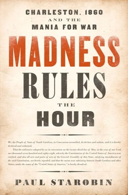 Madness Rules the Hour, Paul Starobin - Ebook - 9781610396233