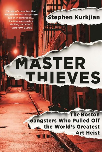 Master Thieves, Stephen Kurkjian - Paperback - 9781610396325