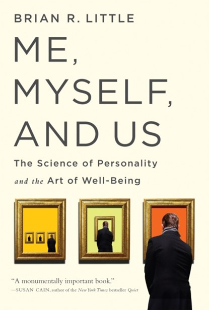 Me, Myself, and Us, Brian R Little - Paperback - 9781610396387