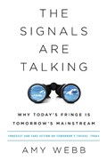 The Signals Are Talking | Amy Webb | 
