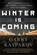 Winter Is Coming, Garry Kasparov - Paperback - 9781610397193