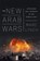The New Arab Wars, Marc Lynch - Paperback - 9781610397728