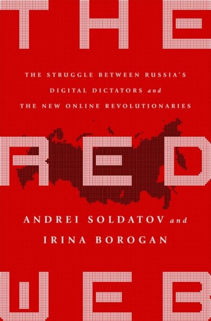 The Red Web, Andrei Soldatov ; Irina Borogan - Paperback - 9781610399579