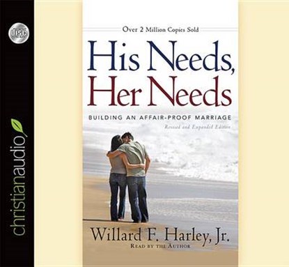 His Needs, Her Needs, HARLEY,  Willard F., Jr. - AVM - 9781610457712