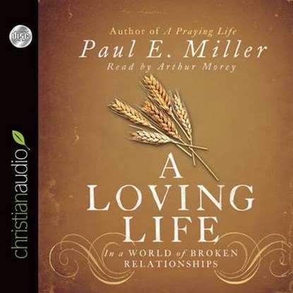A Loving Life, MILLER,  Paul E. - Overig - 9781610457811