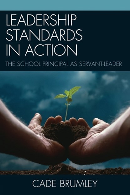 Leadership Standards in Action, Cade Brumley - Paperback - 9781610483919