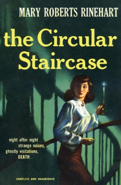 The Circular Staircase, Mary Roberts Rinehart - Paperback - 9781610530132